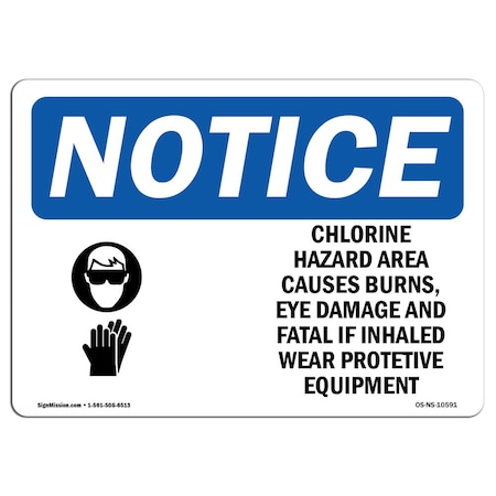 Signmission OSHA Notice Sign, 7" Height, 10" Width, Chlorine Hazard Area Causes Sign With Symbol, Landscape OS-NS-D-710-L-10591